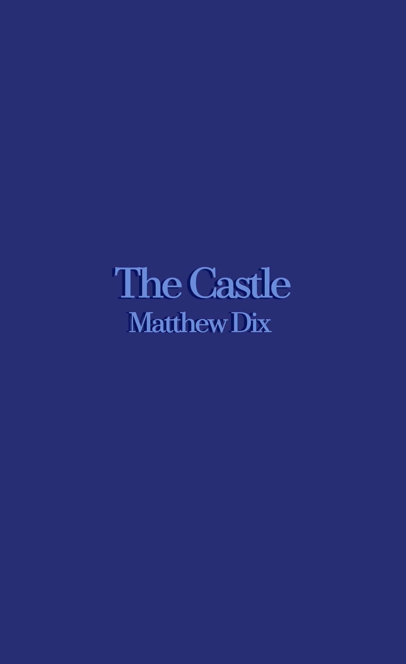 The Castle by Matthew Dix
