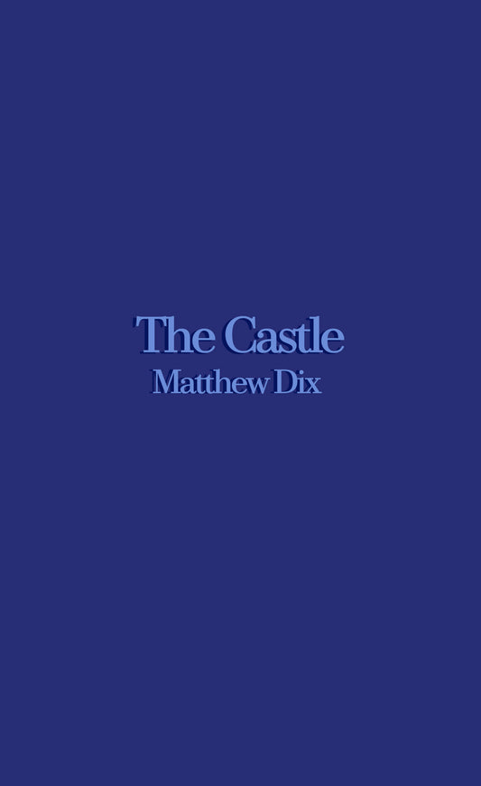 The Castle by Matthew Dix